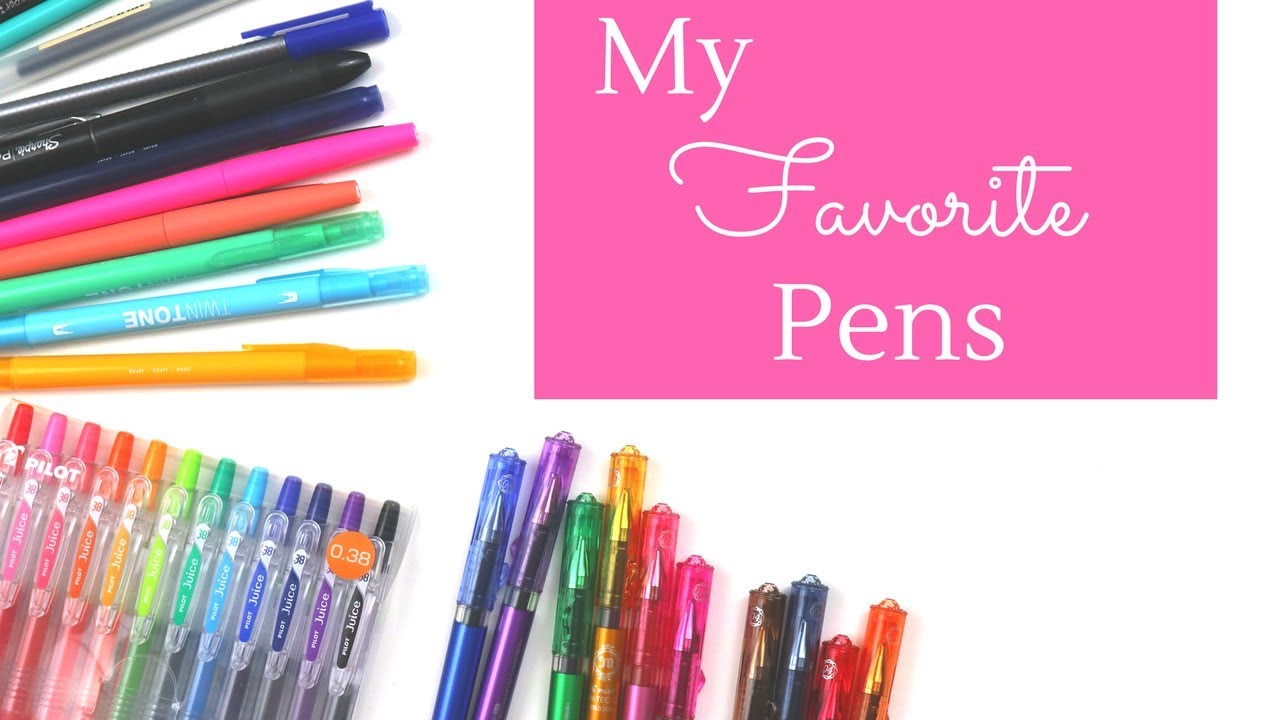 My Favorite Pens