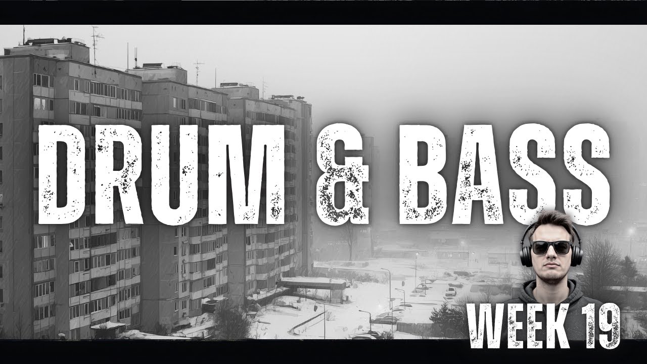 Drum and Bass Mix: (Week 19) 33 Best Hits Mashed into One Hour