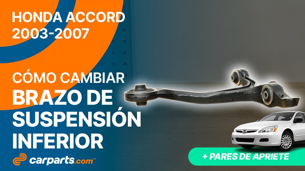 Cómo cambiar los Brazos de Suspensión Inferiores 2003-2007 Honda Accord 🚗