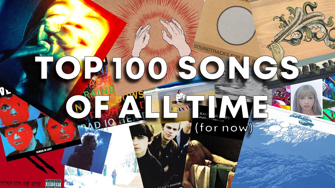 My Top 100 Favorite Songs Of All Time