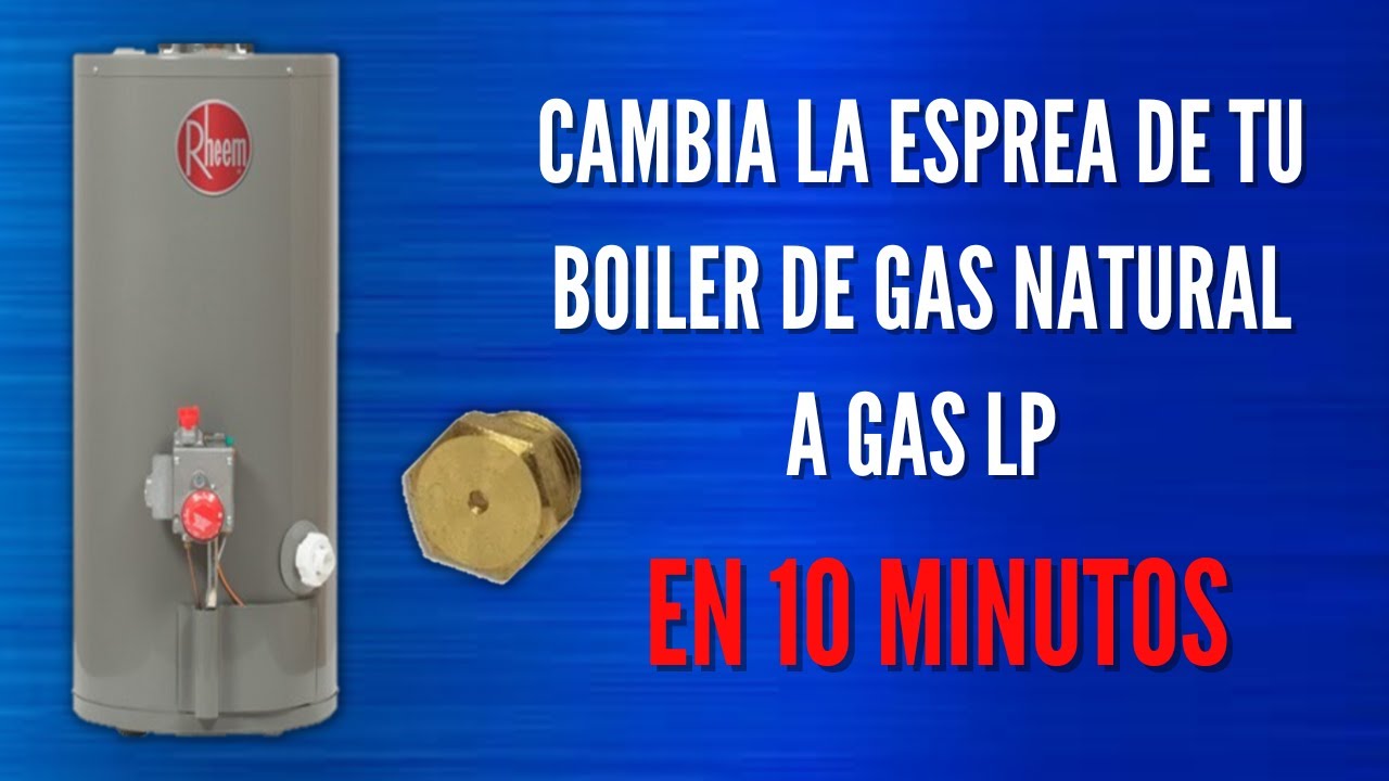 C&oacute;mo cambiar una esprea de gas natural a gas lp en 10 minutos!