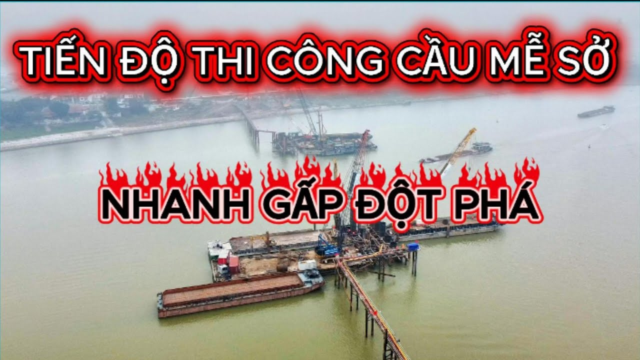 TIẾN ĐỘ THI CÔNG CẦU MỄ SỞ  NGÀY 25/01/2026