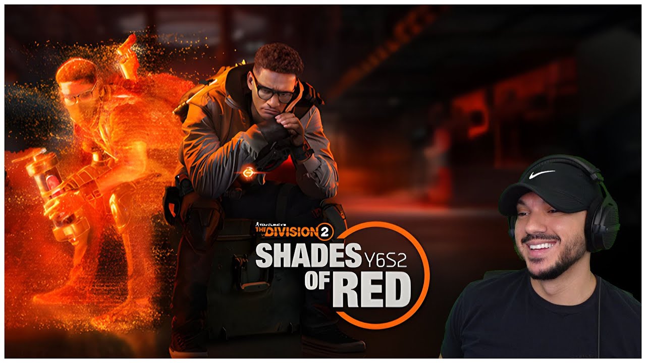 THE DIVISION 2 SPECIAL REPORT YEAR 6 SEASON 2 SHADES OF RED!