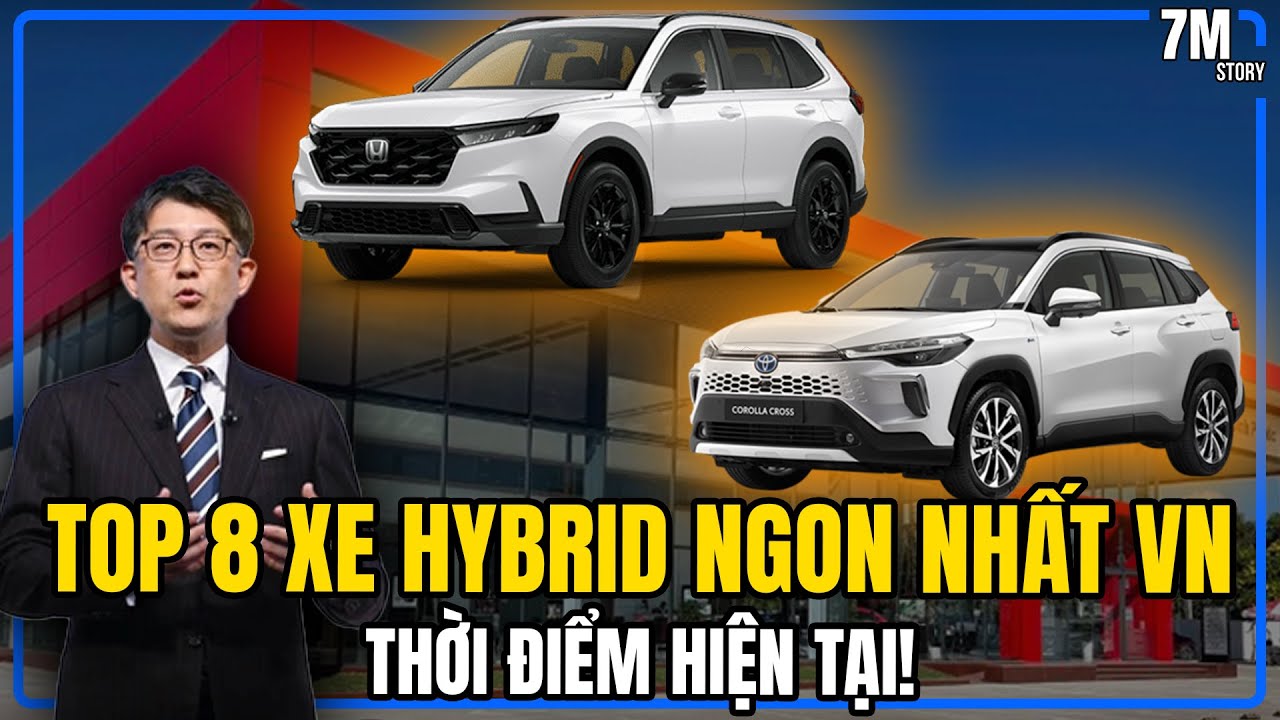 TOP 8 XE HYBRID NGON NHẤT VIỆT NAM THỜI ĐIỂM HIỆN TẠI!