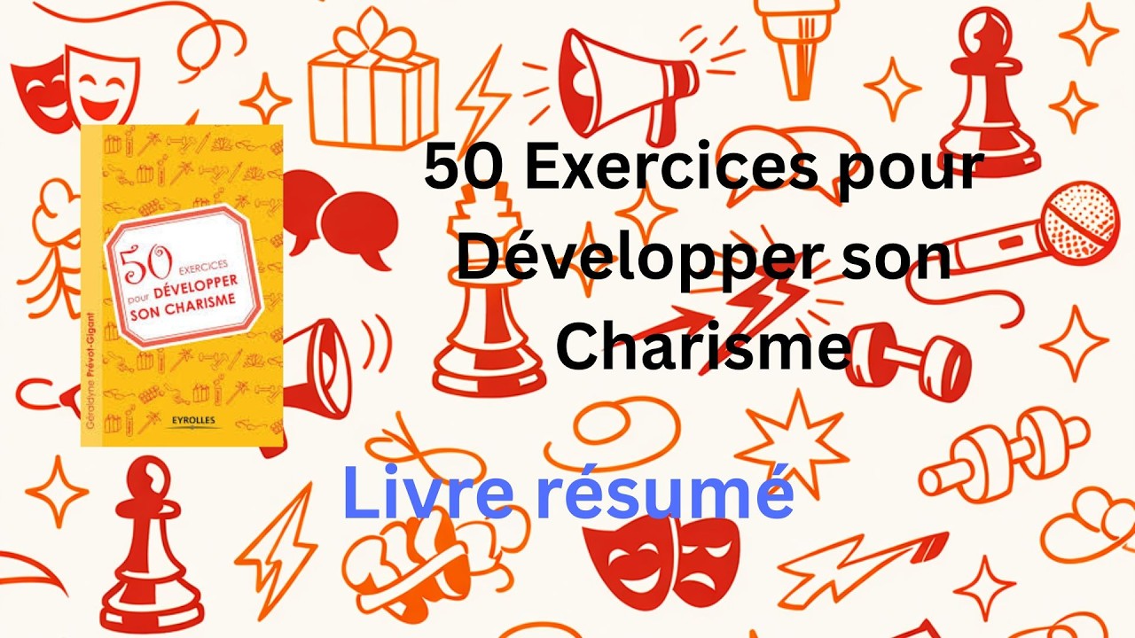 50 Exercices pour Activer Votre Aura Charismatique