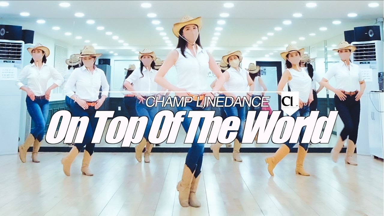 [라인댄스] On Top Of The World Line Dance || On Top Of The World 라인댄스 || 탑 오브 더 월드 라인댄스