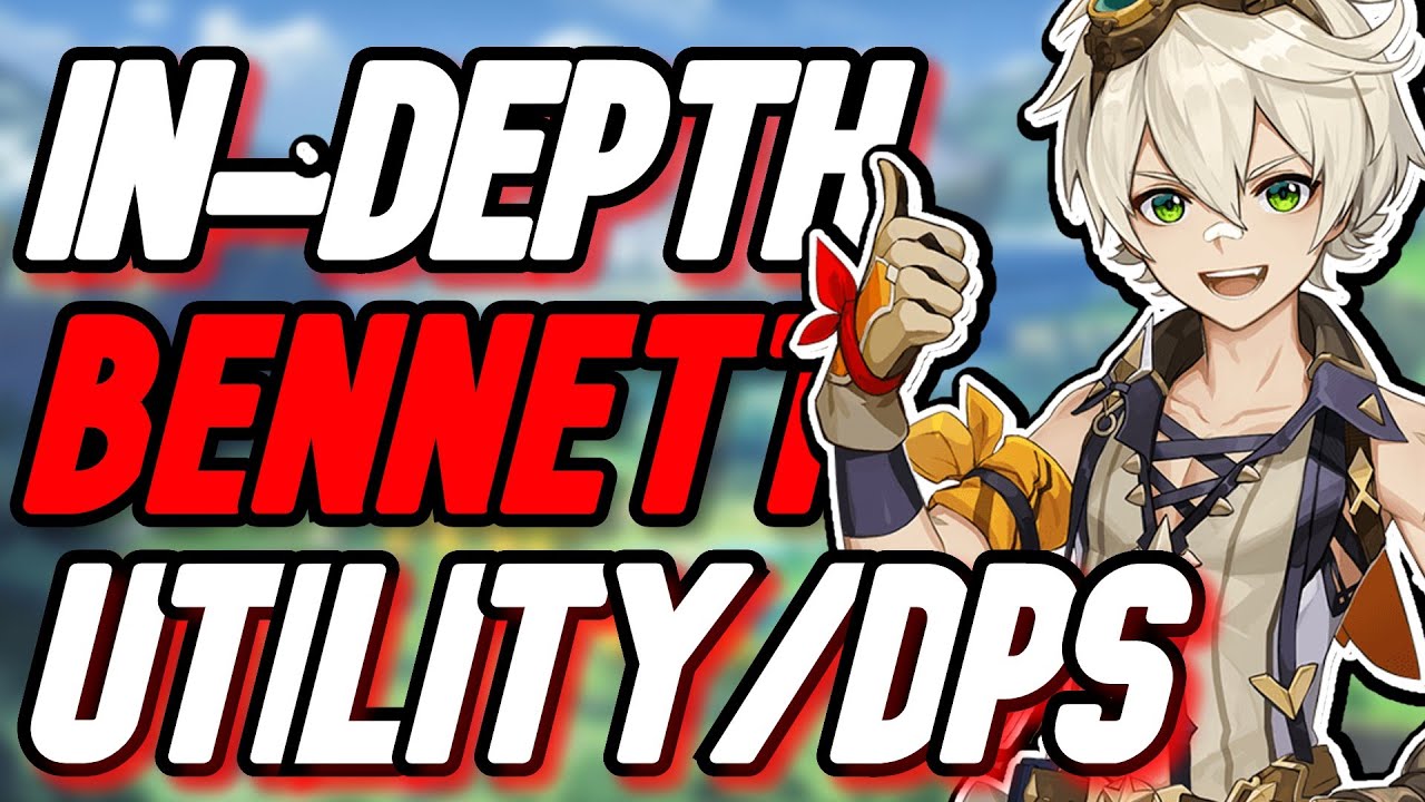 2 BEST BENNETT BUILDS: Bennett In-Depth Character Build Guide for Genshin Impact