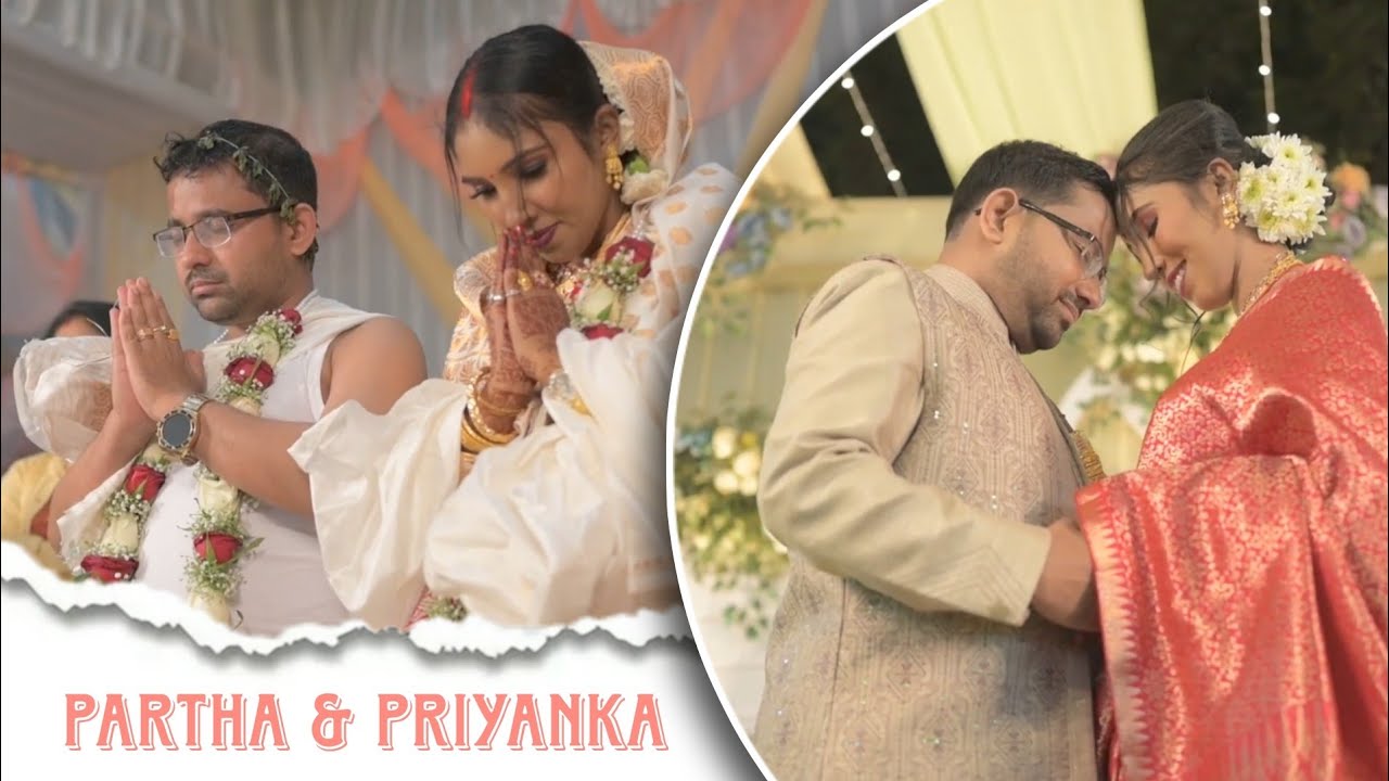 Assamese full wedding video - (Partha & Priyanka)