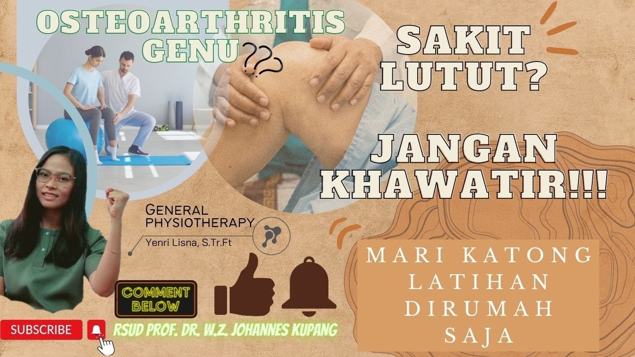 LATIHAN DI RUMAH UNTUK PASIEN OSTEOARTHRITIS GENU (SAKIT LUTUT)