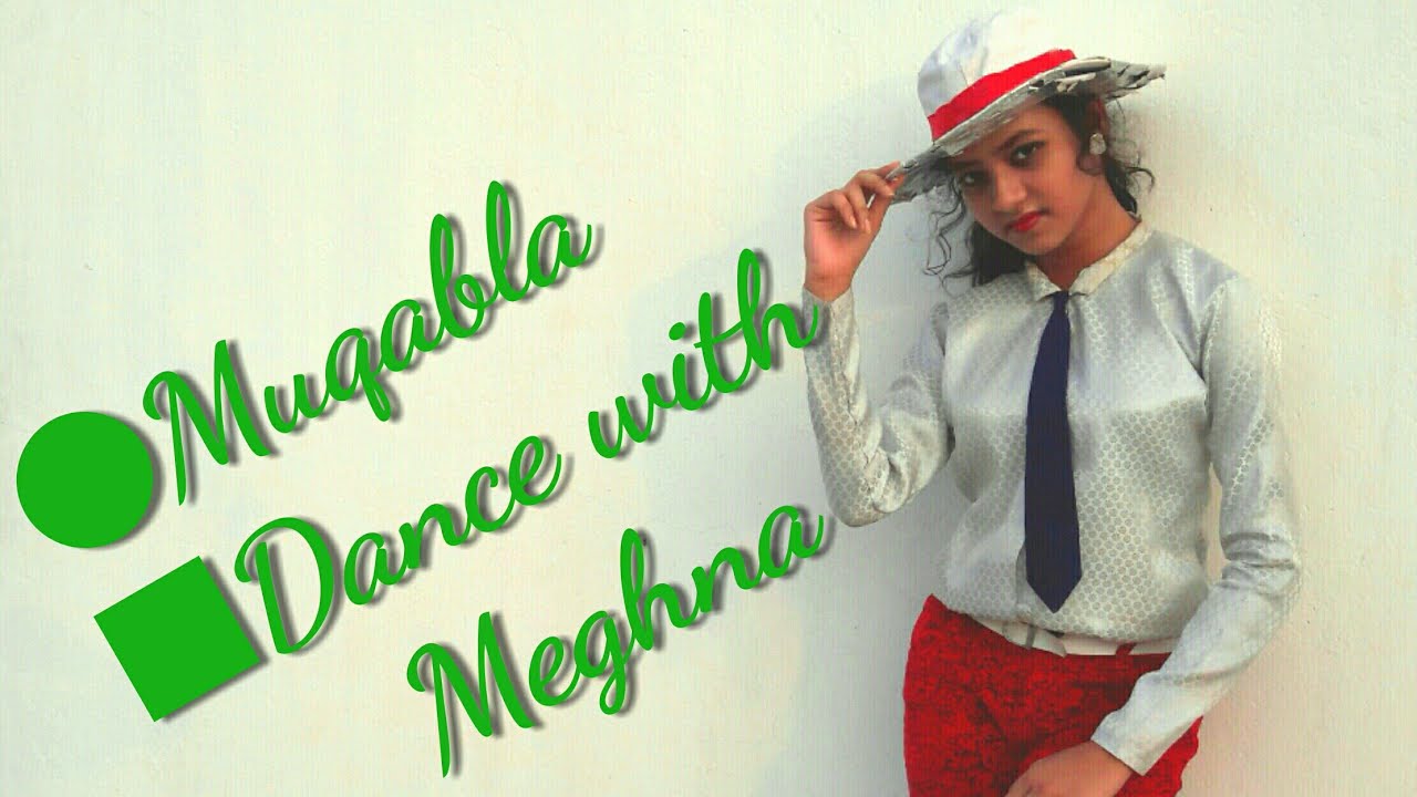 Muqabla song || Street Dancer 3D || Dance with Meghna.