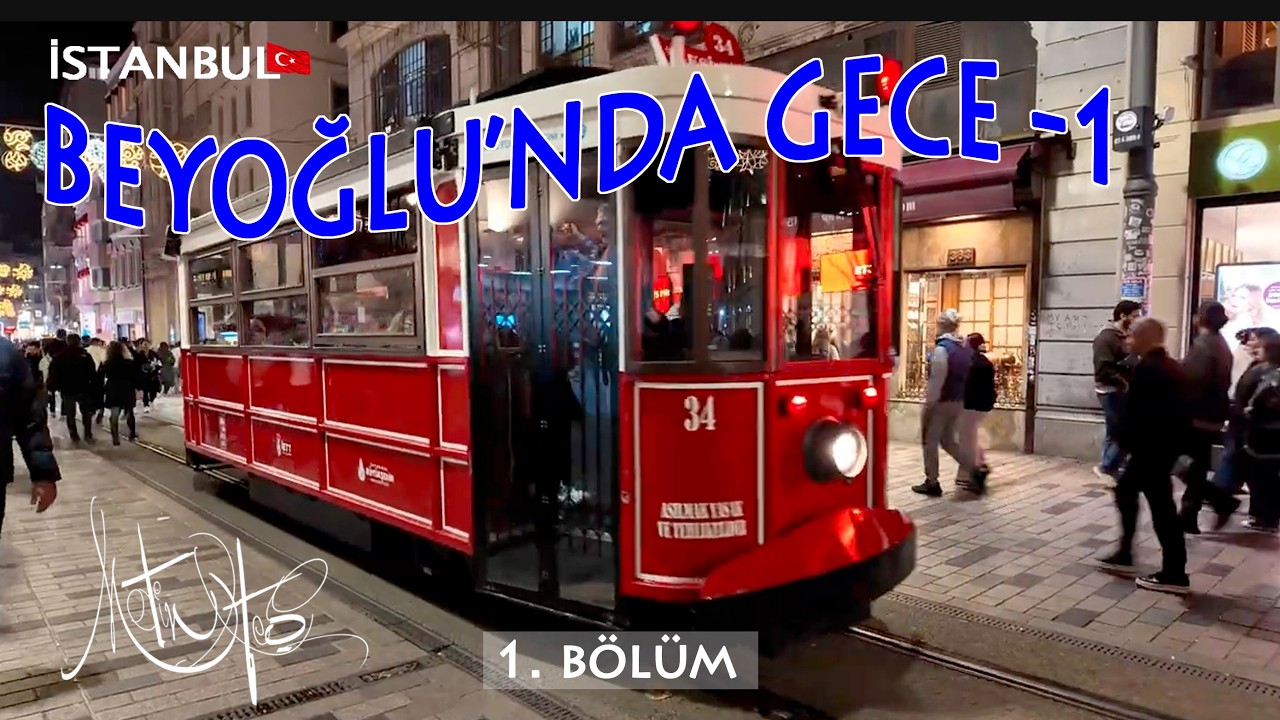 Adım adım İSTANBUL/ Beyoğlu'nda Gece Yürüyüşü-1 /4K Walking Tour