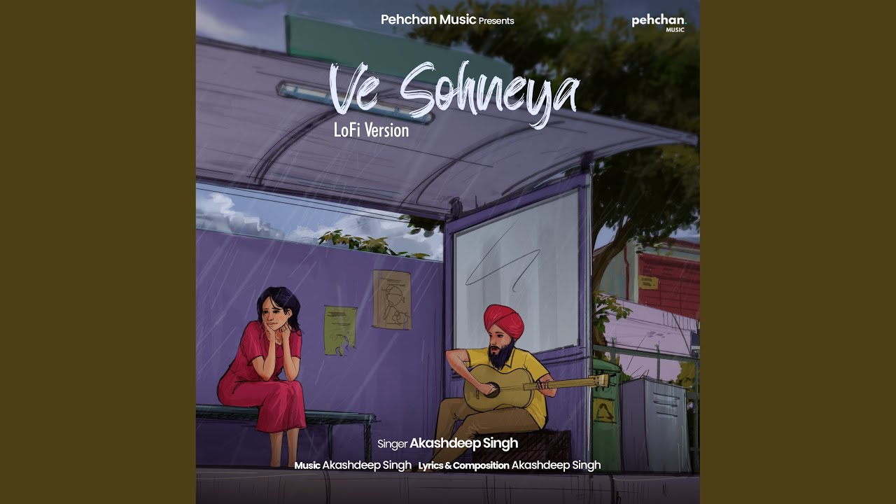 Ve Sohneya (Lofi Version)