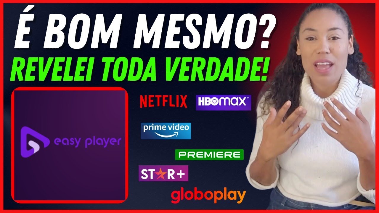 Aplicativo Easy Player Realmente Vale a Pena? Easy Player &Eacute; Bom? Easy Player Como Configurar?