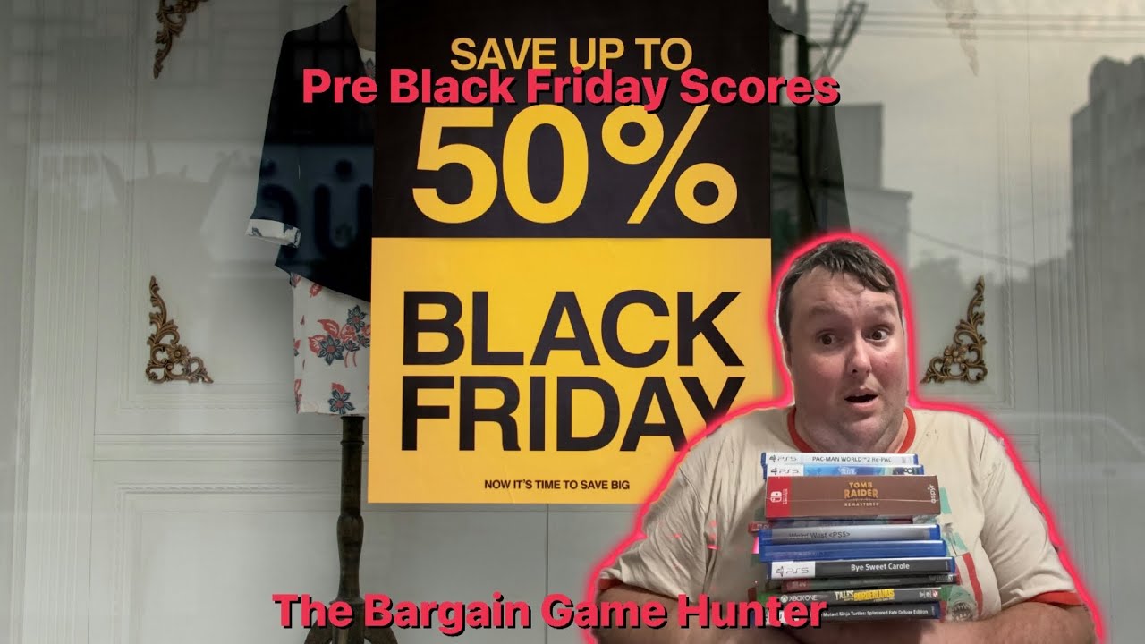 Pre Black Friday Scores - The Bargain Game Hunter