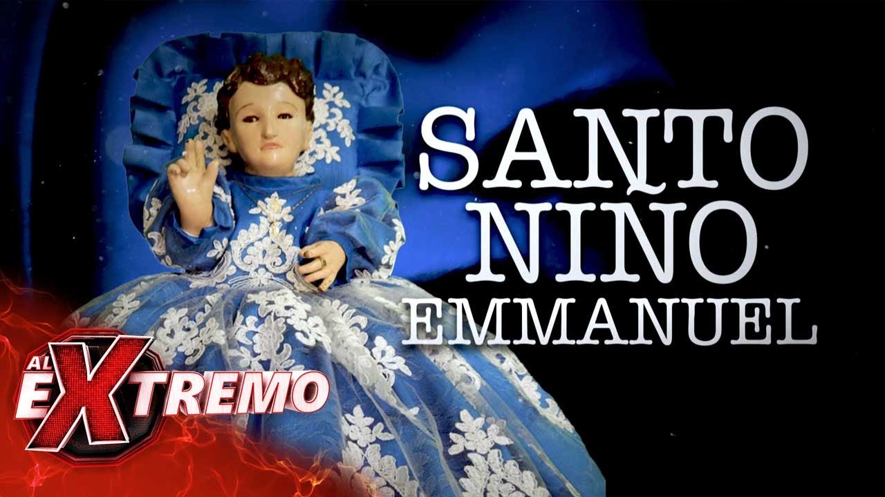 El Santo Niño Emmanuel tiene 200 años y genera milagros. | Al Extremo