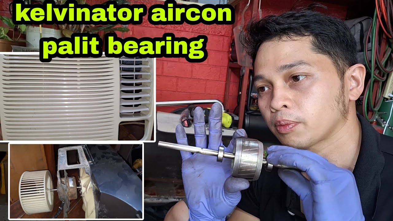 Paano magpalit ng bearing sa  fan motor ng window type aircon. kelvinator.