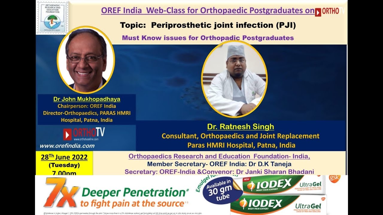 OREF India Web-class for Orthopaedic postgraduates &ndash; Periprosthetic joint infection (PJI)
