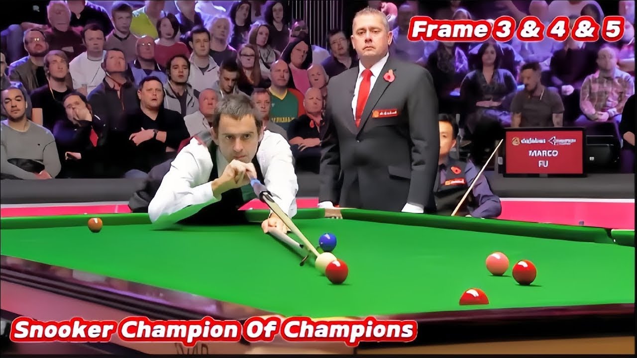 Snooker Champion Of Champions Ronnie O'Sullivan VS Marco Fu ( Frame 3 & 4 & 5 )