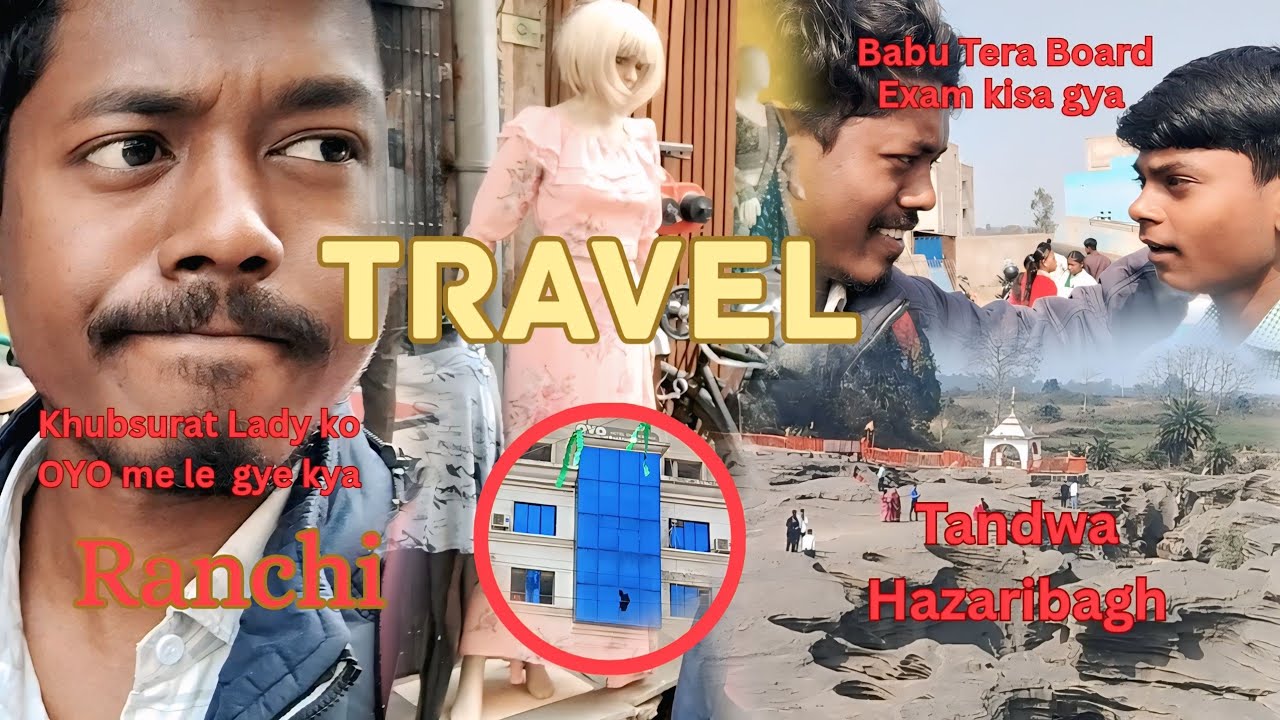 Travel vlogs Jharkhand Ranchi and Tandwa Hazaribagh