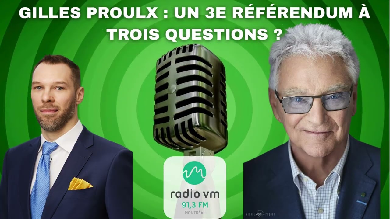 Gilles Proulx : un 3e référendum à trois questions?