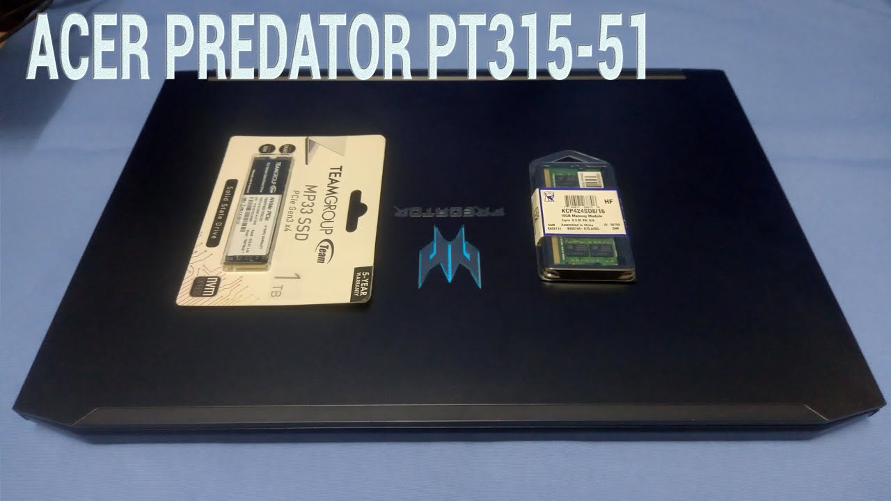 Acer Predator PT315-51 Upgrade 1TB of 2280 PCIe NVMe SSD and of RAM