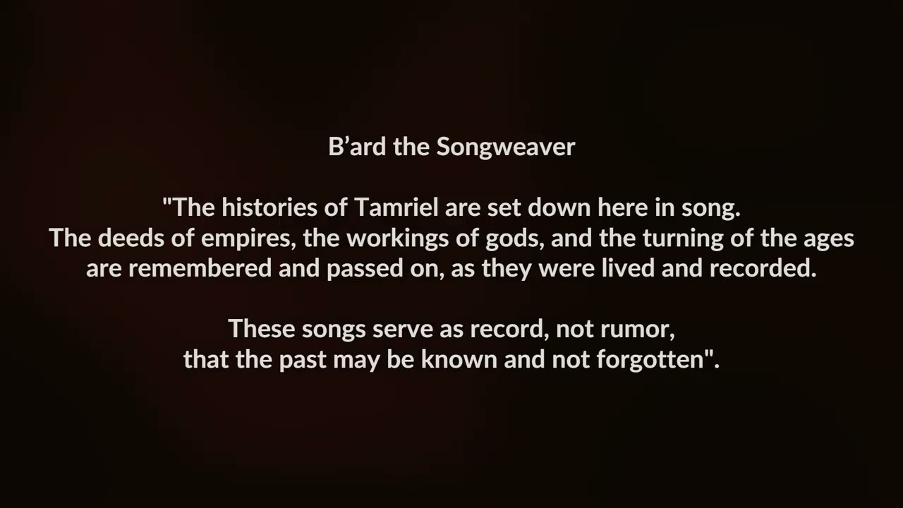 The History of Tamriel, Sung by B’ard the Songweaver a Channel Introduction.