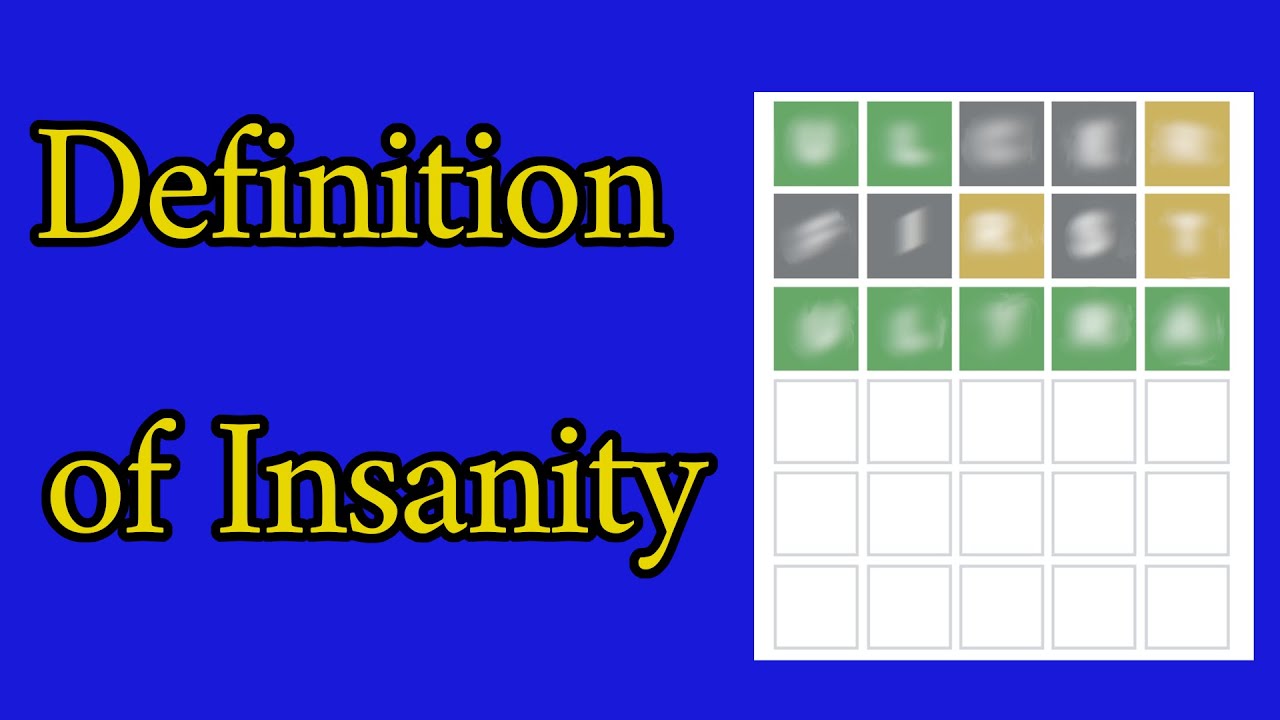 Wordle of the Day: Definition of Insanity (2022-03-01)
