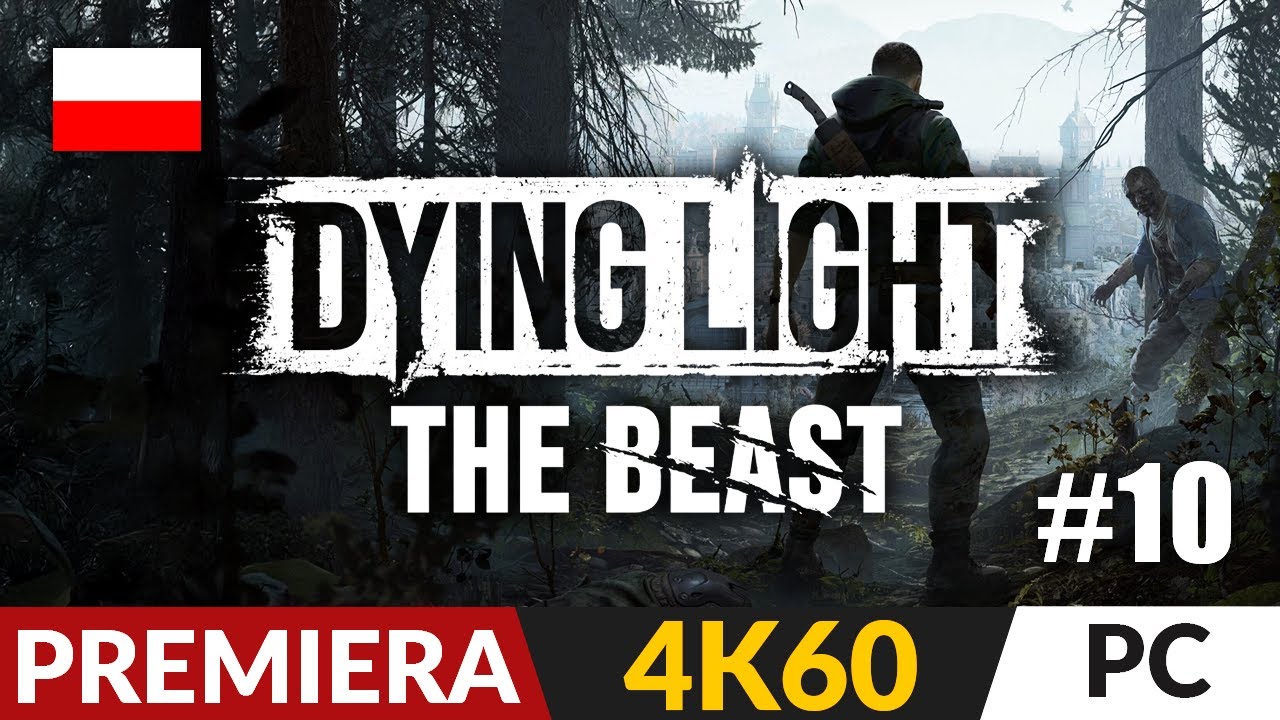 Dying Light: The Beast PL #10 🌗 Duży, duży! | Gameplay po polsku 4K