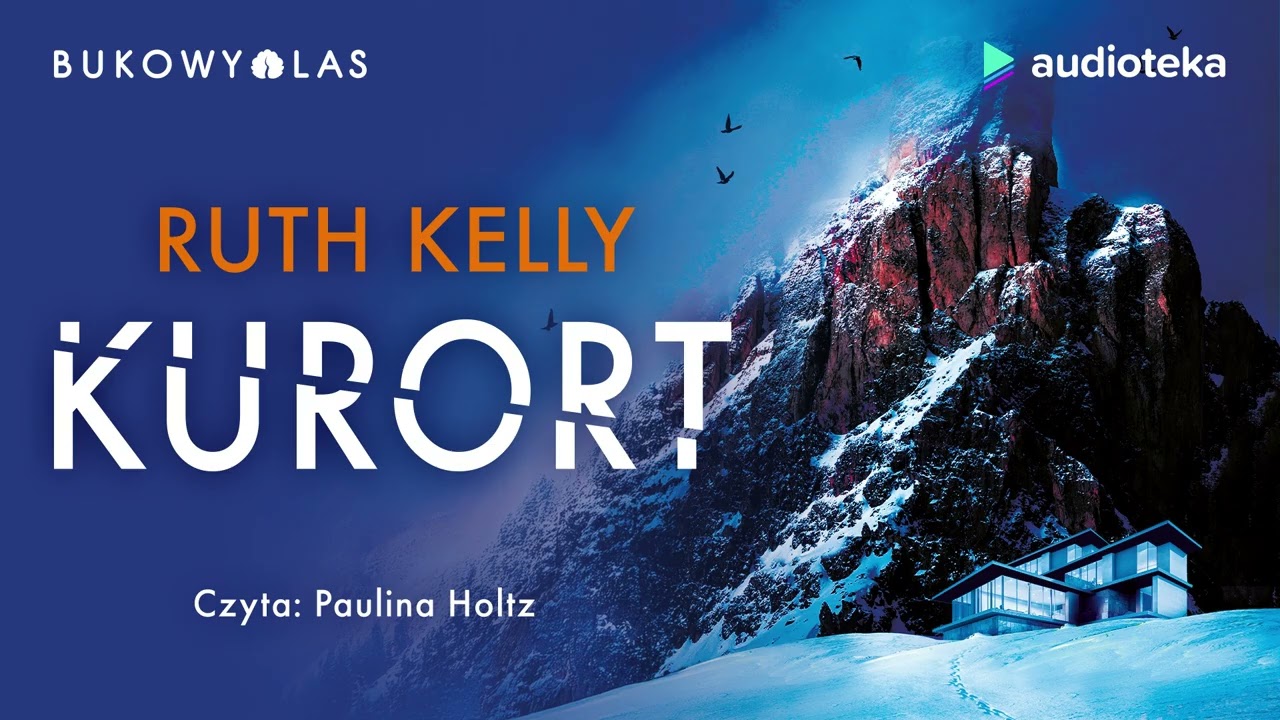 Kurort - audiobook | Ruth Kelly (czyta: Paulina Holtz)
