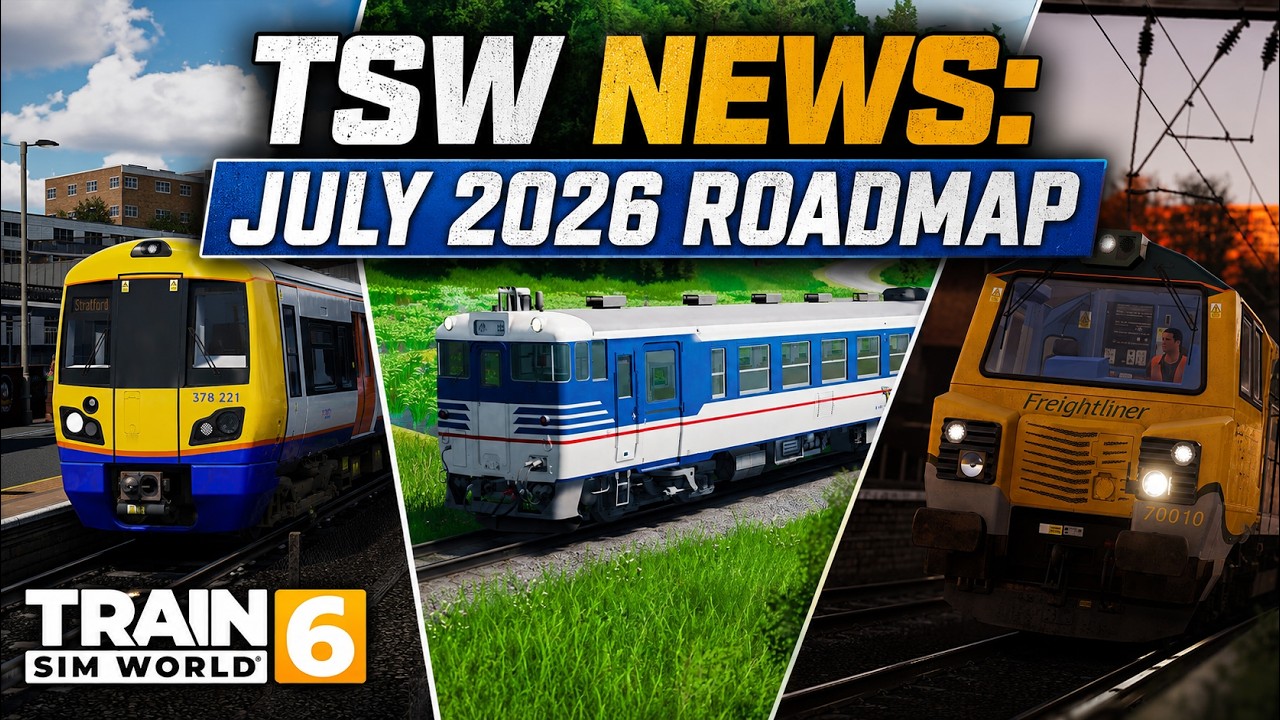 TSW News: Roadmap July 2026 (4K)