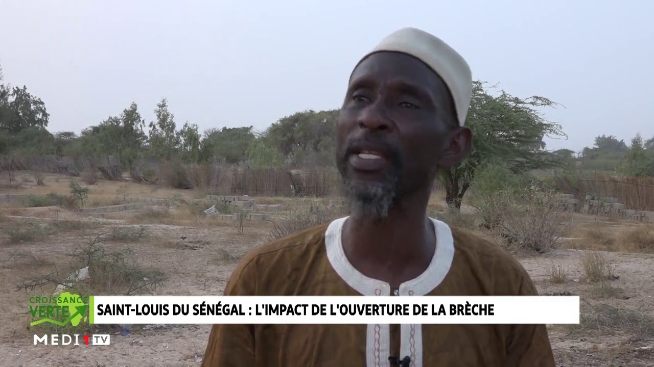 #CroissanceVerte .. Saint-Louis au Sénégal : L'impact de l'ouverture de la brèche
