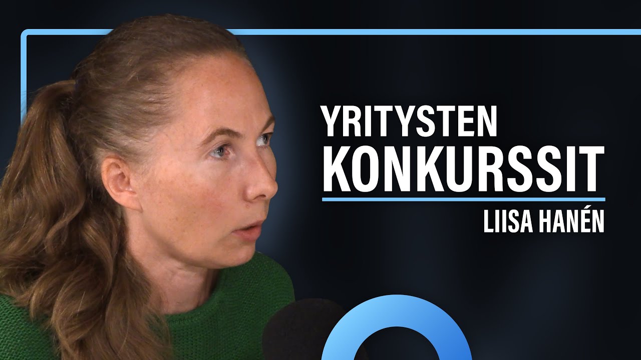 Yritysten konkurssiaalto ja YEL-uudistus (Liisa Hanén) | Puheenaihe 397