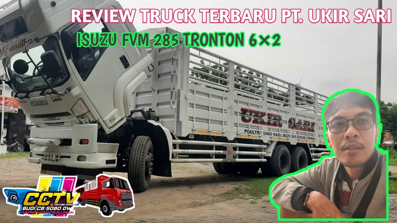 REVIEW TRUK TERBARUNYA PT. UKIR SARI ISUZU GIGA FVM285 DI REMBANG