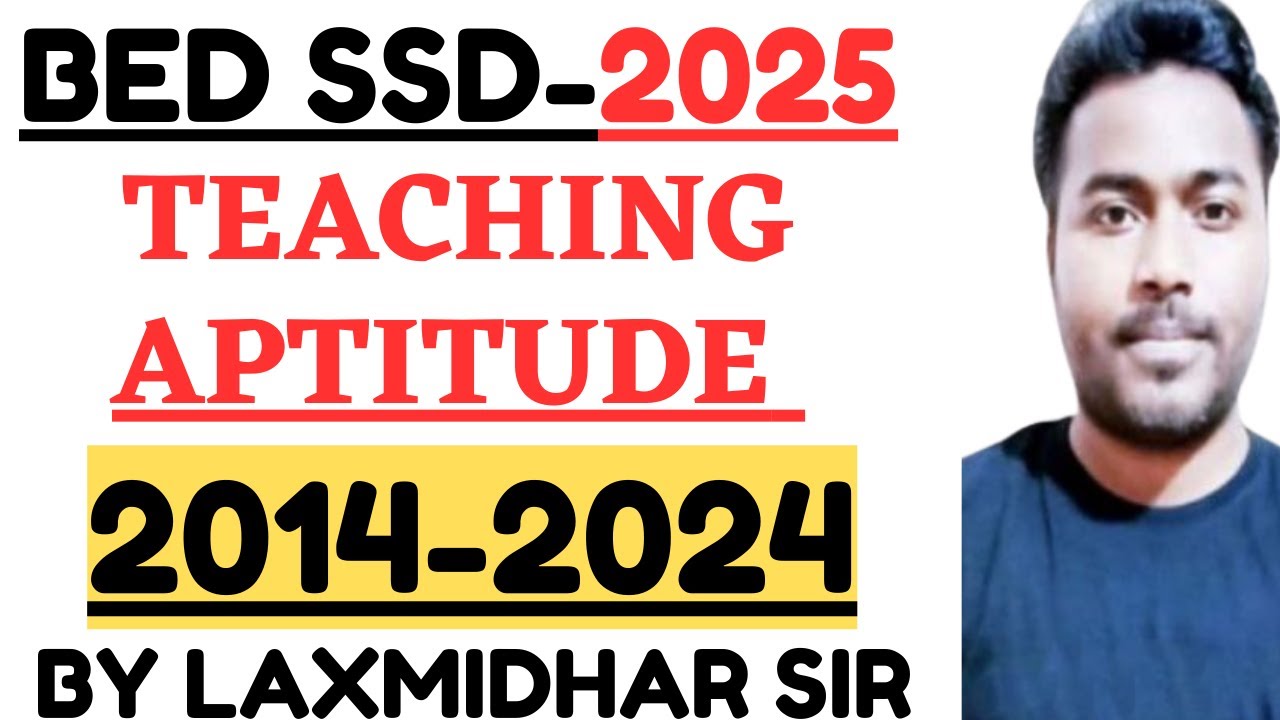 Teaching Aptitude All Previous Year Questions in a single video by Laxmidhar Sir I BEd Exam 2025 I
