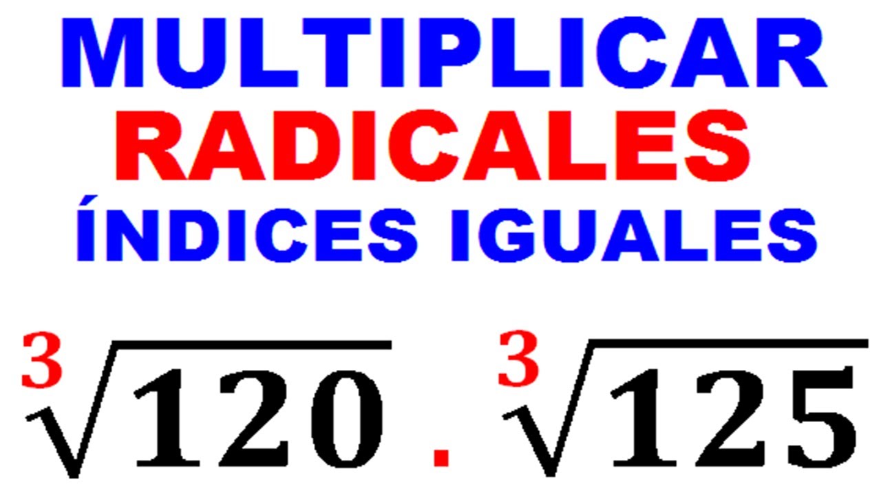 Multiplicación radicales con mismo índice  Ejemplo 4