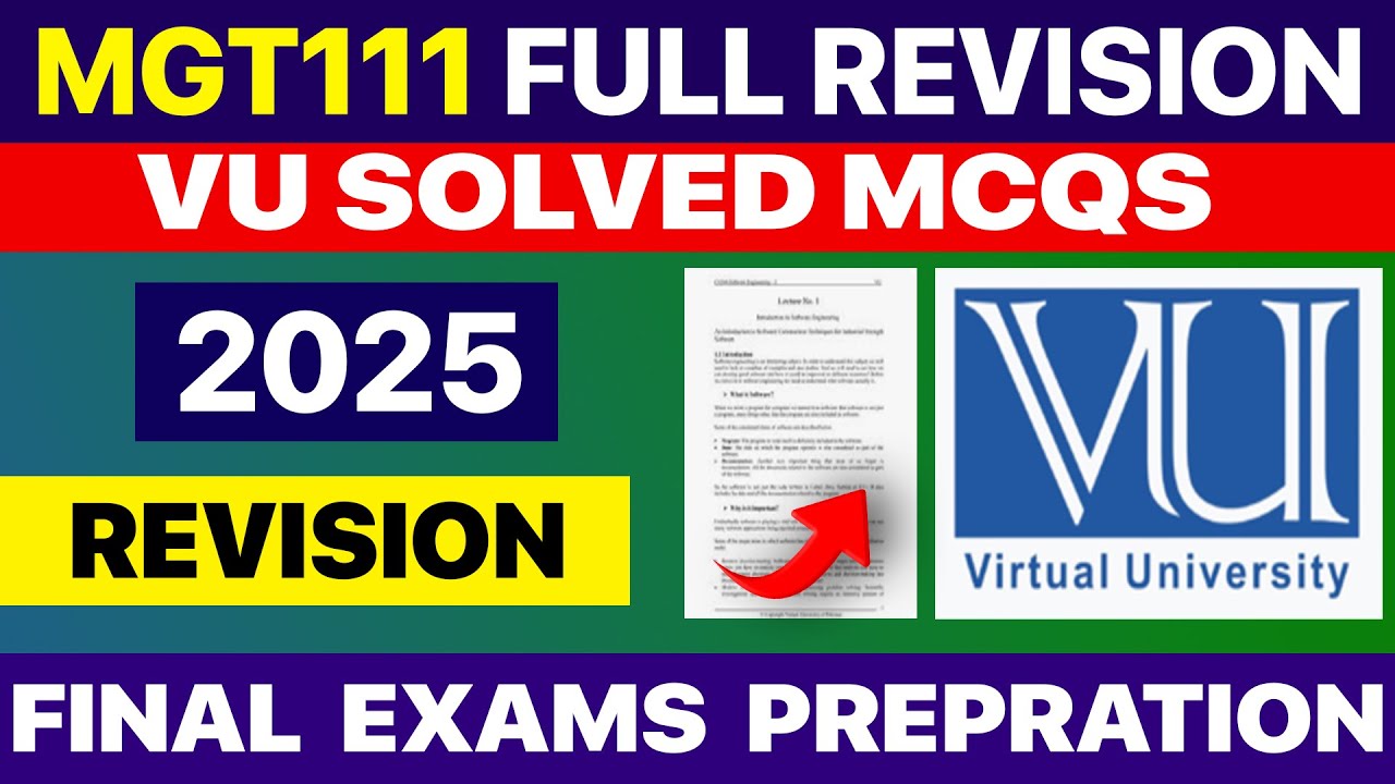 MGT111 Final Term Exam Preparation | Solved MCQs, Key Questions & Handout Revision | VU 2025