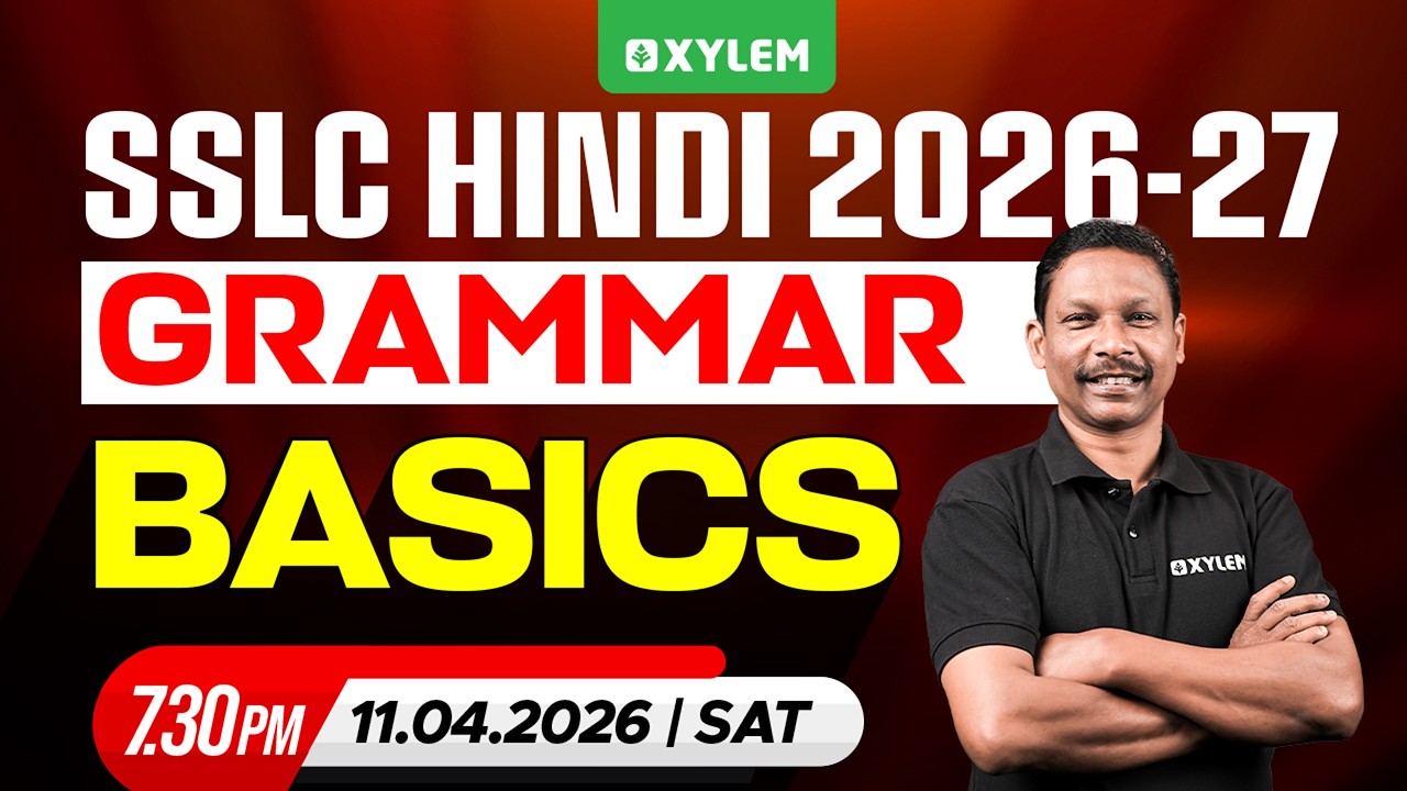 SSLC Hindi 2026-27 |  Grammar Basics | Xylem SSLC