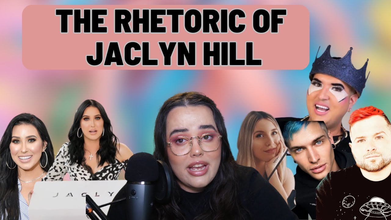 The Rhetoric of Jaclyn Hill