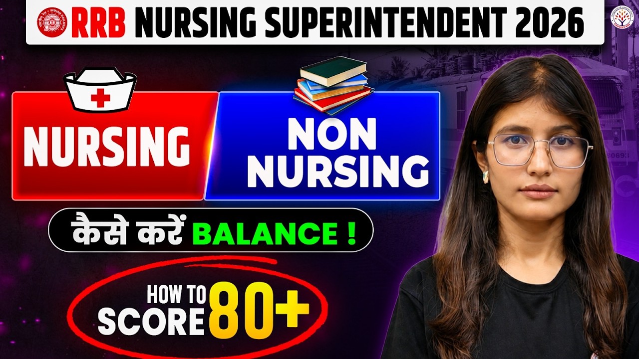 RRB Nursing Superintendent 2026 | Nursing + Non Nursing Study Plan | RRB Nursing Officer Preparation