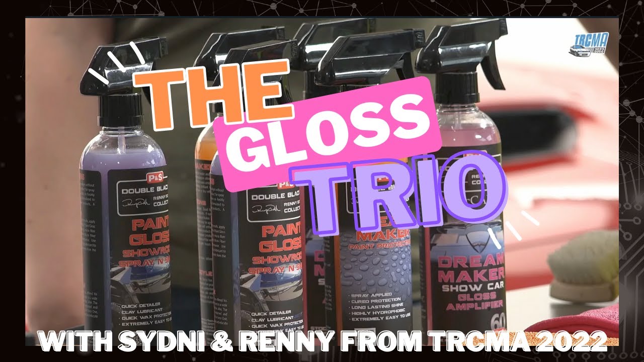 The P&S Gloss Trio - footage from TRCMA 2022