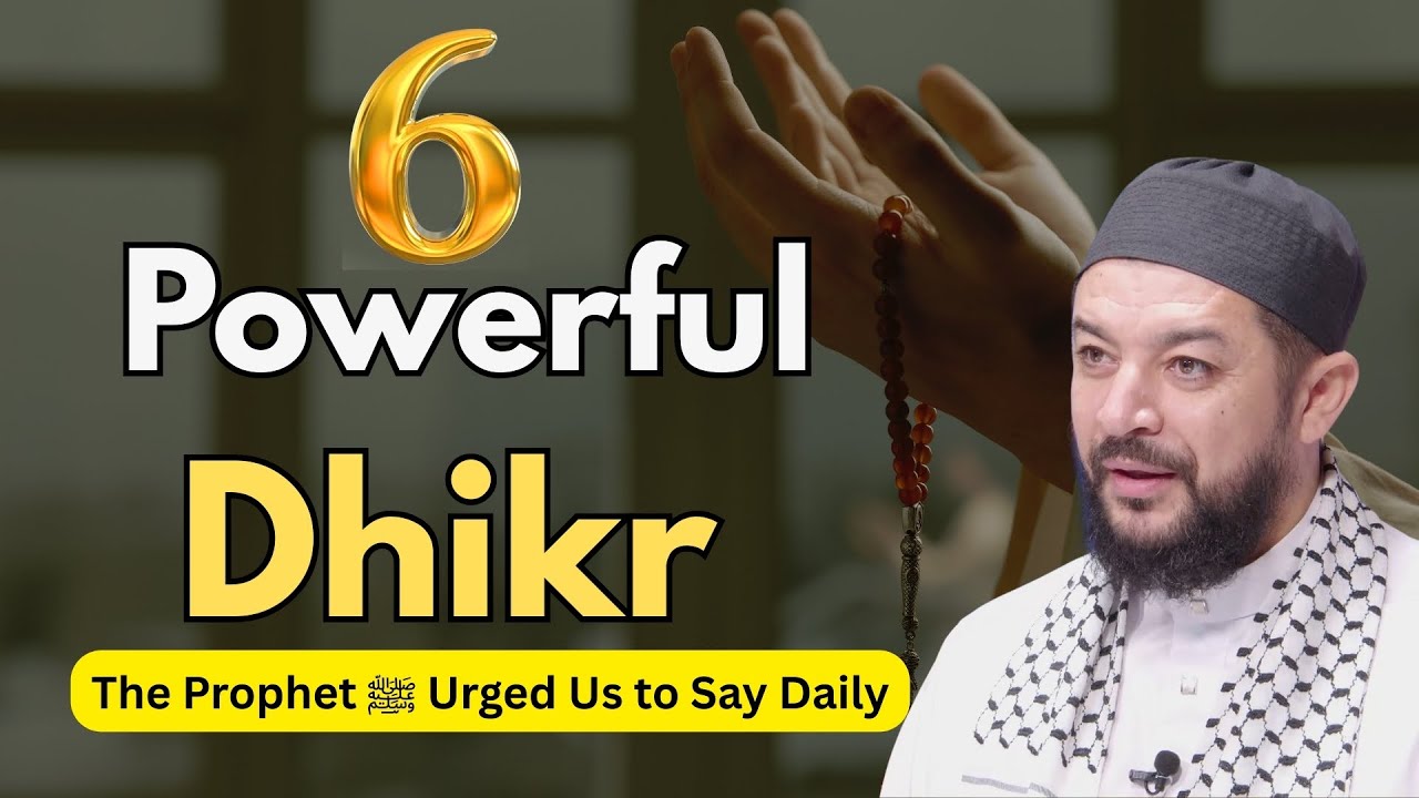 6 Powerful Dhikr the Prophet ﷺ Urged Us to Say Daily