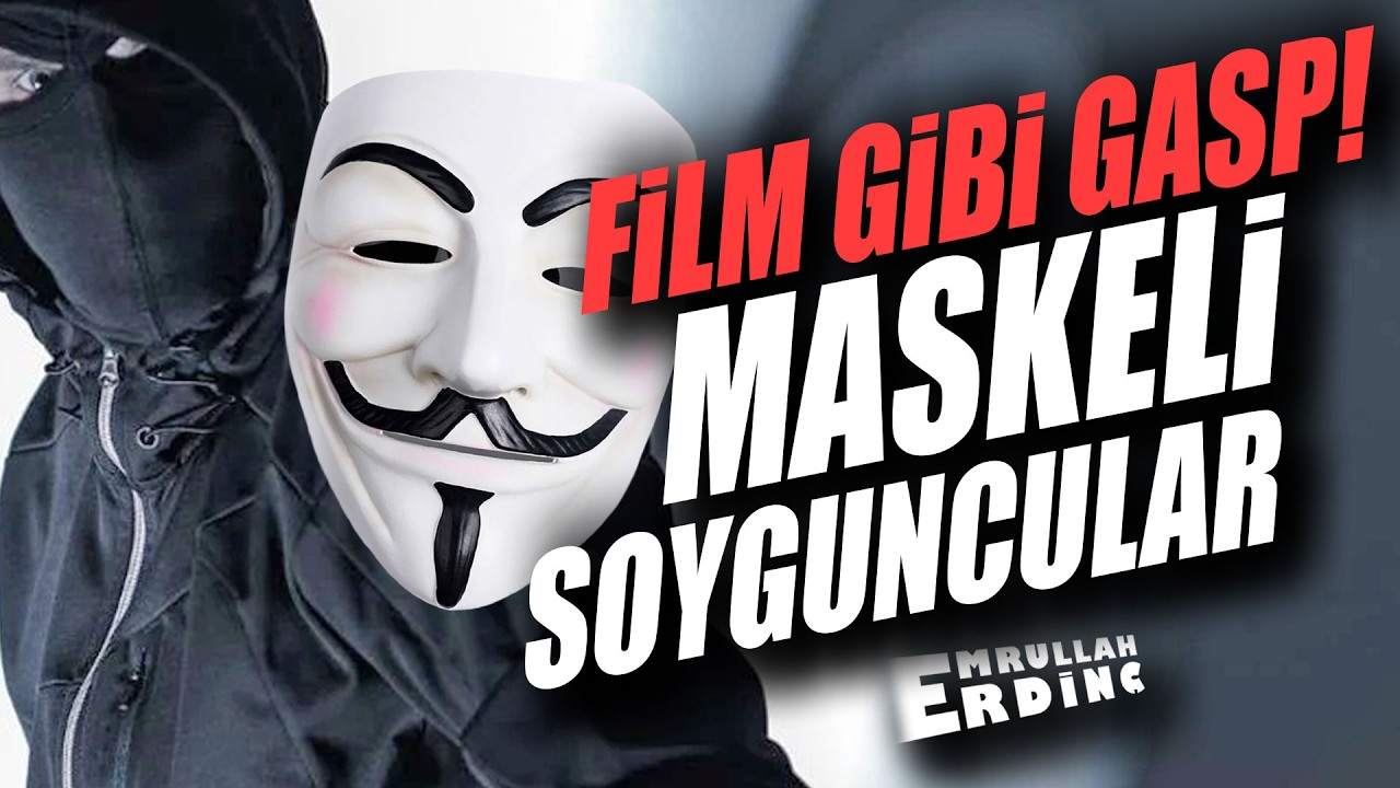 Film Gibi Gasp! Maskeli soyguncular