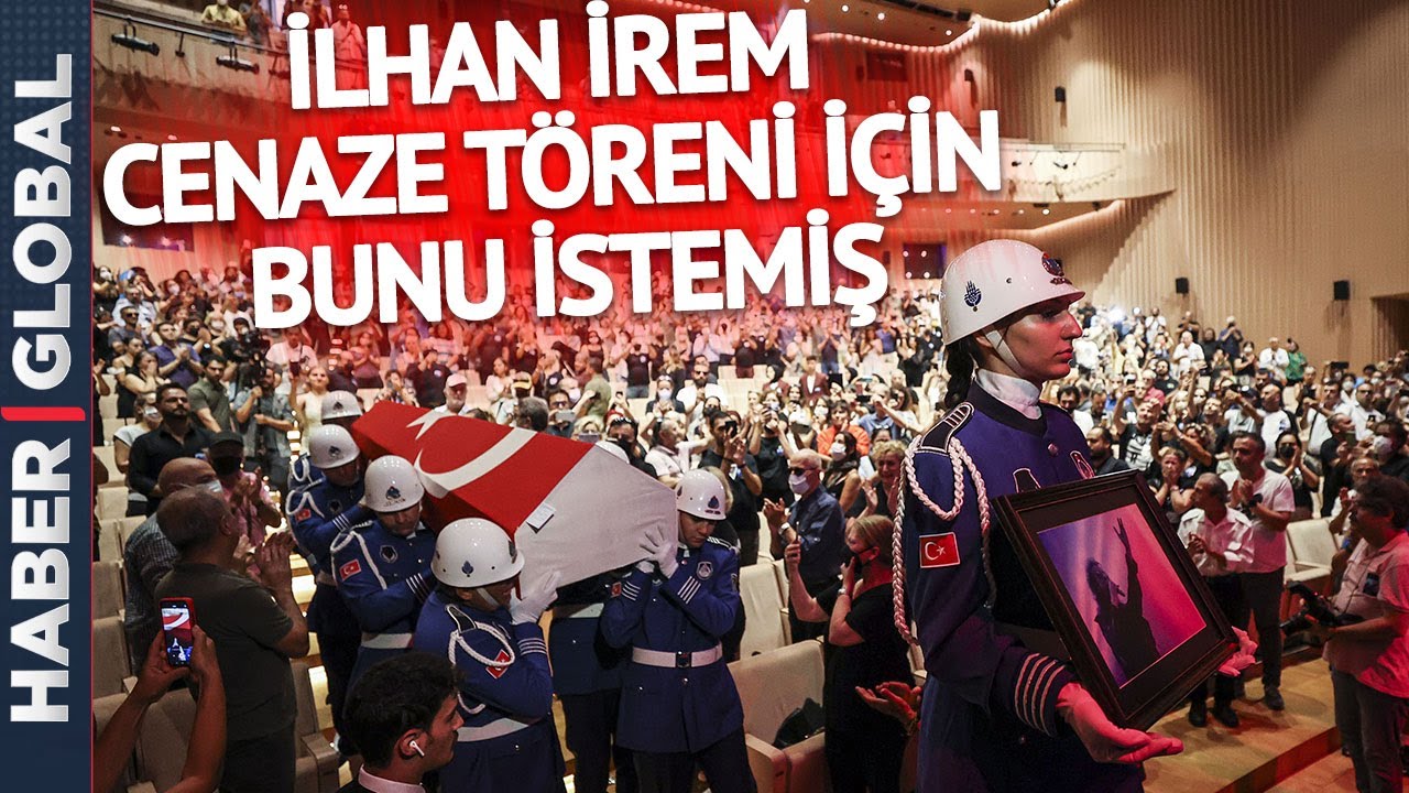 İlhan İrem, Cenaze Töreni İçin Bunu İstemiş! Eşi Söyledi, Vasiyeti Yerine Getirildi