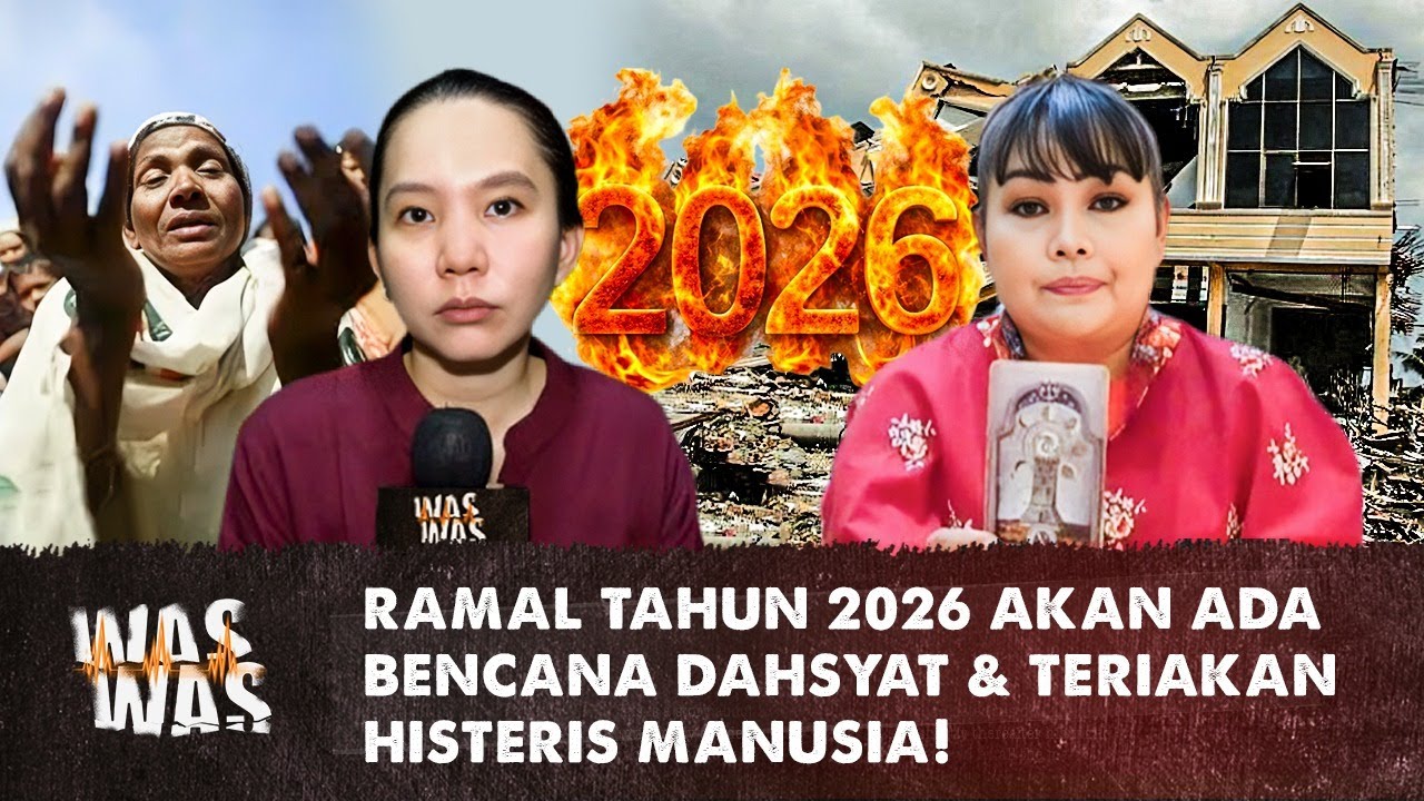 Ramal Tahun 2026 Akan Ada Bencana Dahsyat & Teriakan Histeris Manusia!