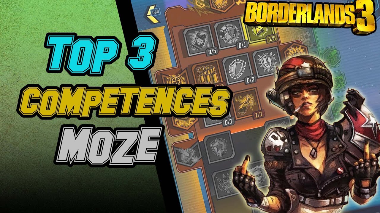 MON TOP 3 :  COMPÉTENCES MOZE! | BORDERLANDS 3!