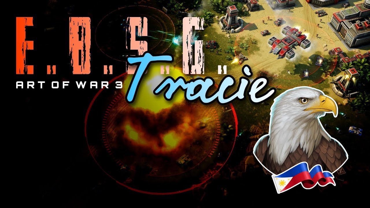 Art of War 3 - E.B.S.G Tracie - Equal Lobby Stream!