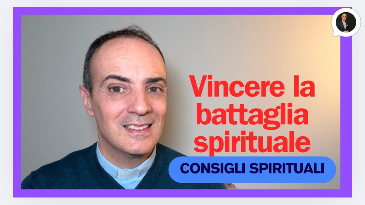 Come vincere la battaglia spirituale - CONSIGLI - Buongiorno - 10 Marzo 2025