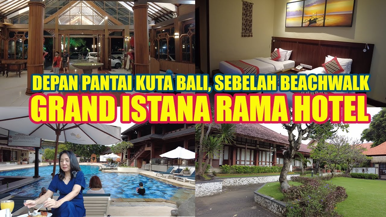 HOTEL GRAND ISTANA RAMA BALI || GARDEN HOTEL STRATEGIS || DEPAN PANTAI KUTA BALI - SEBELAH BEACHWALK