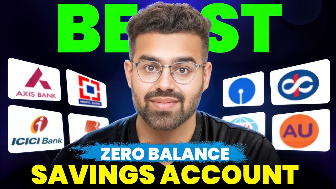 Best Zero Balance Bank Account | Zero Balance Bank Account Opening Online