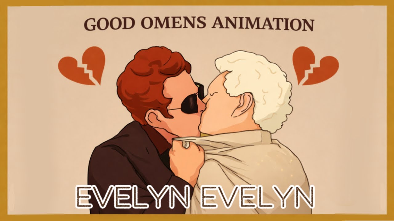 Evelyn Evelyn || Good Omens Animatic 